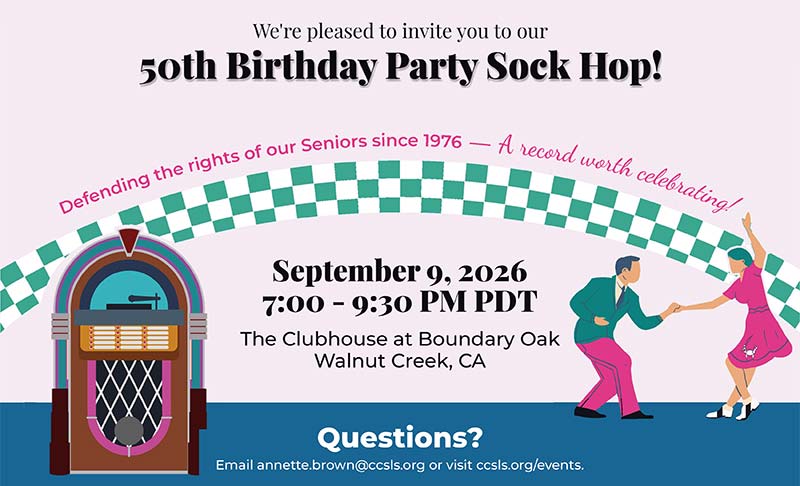 CCSLS 50th Birthday! 50 Years Defending Senior Rights - A Record to Celebrate!